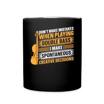 Double Bassist - Don't Make Mistakes When Playing - Full Colour Mug - black - Front