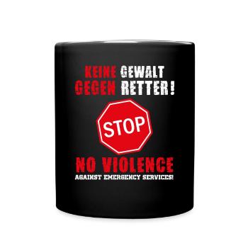 Keine Gewalt gegen Retter - gewaltfreie Einsätze! - Tasse einfarbig - Schwarz - Vorne