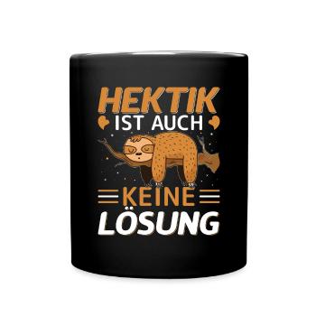 Hektik ausruhen Faultier - Tasse einfarbig - Schwarz - Vorne