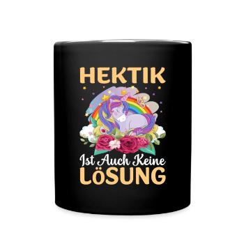 Hektik ist auch keine Lösung Einhorn ausruhen - Tasse einfarbig - Schwarz - Vorne