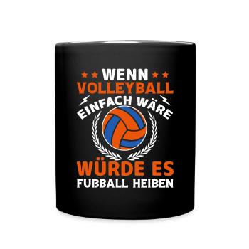 Volleyball Mannschaft Geschenk Fußball - Tasse einfarbig - Schwarz - Vorne