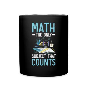 Les maths la seule matière qui compte professeur de maths - Mug uni - noir - Devant