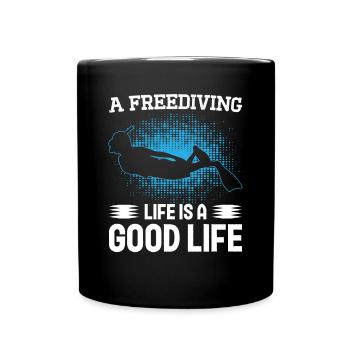 Freediving Life Good Life Apnea Diving Diver - Tasse einfarbig - Schwarz - Vorne