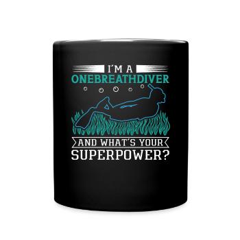 Freediving Im A Onebreathdiver Apnea Diving - Tasse einfarbig - Schwarz - Vorne