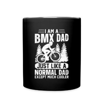 Ich Bin Ein Bmx Dad Wie Ein Normaler Dad Nur Cool - Tasse einfarbig - Schwarz - Vorne