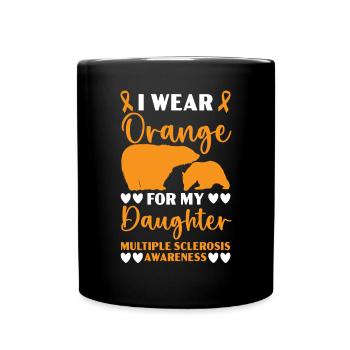 I Wear Orange For My Daughter Multiple Sclerosis - Full Colour Mug - black - Front