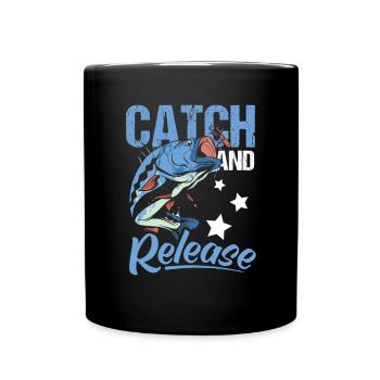 Catch And Release Shirt Angler Geschenk - Tasse einfarbig - Schwarz - Vorne