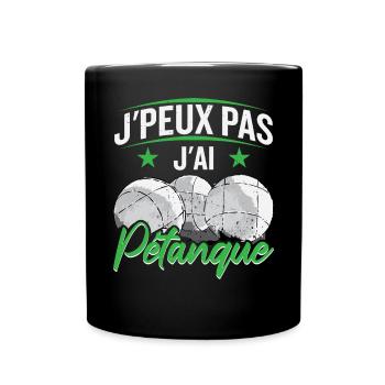 J'ai Pétanque - Mug uni - noir - Devant