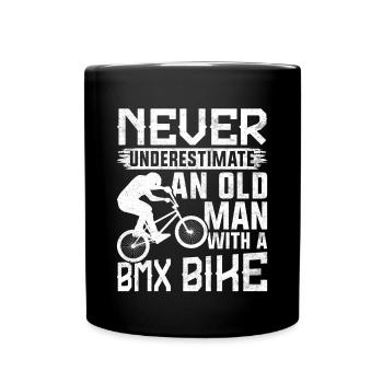 Unterschätzen Sie Niemals Ein BMX-Rad Eines Alten - Tasse einfarbig - Schwarz - Vorne