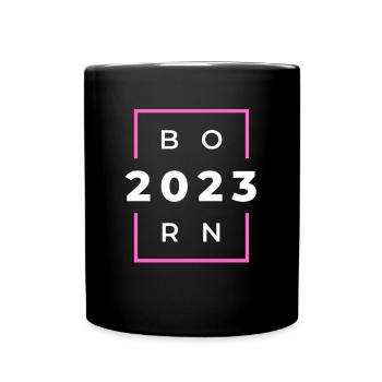 Born 2023 - Geboren im Jahr 2023 Geburts oder - Tasse einfarbig - Schwarz - Vorne