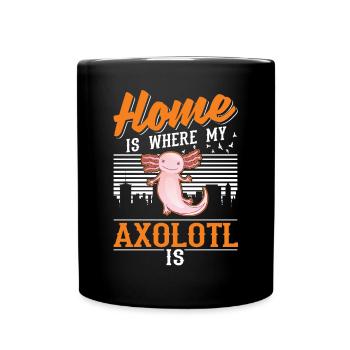 La maison est l’endroit où se trouve mon axolotl - Mug uni - noir - Devant