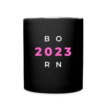 Born 2023 - Geboren im Jahr 2023 Geburts oder - Tasse einfarbig - Schwarz - Vorne