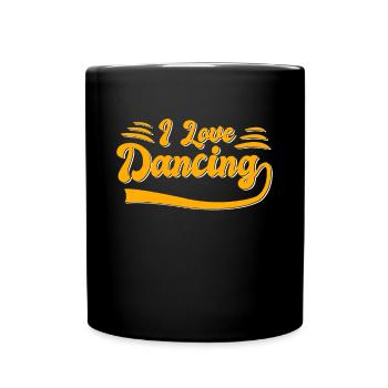 I love dancing - Full Colour Mug - black - Front
