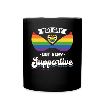 Not Gay But Very Supportive LGBTQ Ally - Full Colour Mug - black - Front