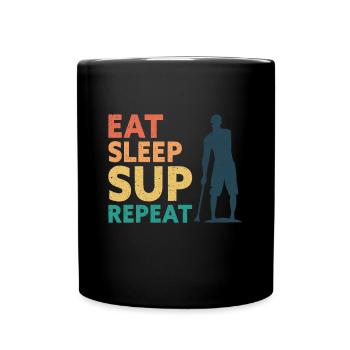 Eat Sleep SUP Repeat Stand Up Paddler Stand-Up Paddle - Full Colour Mug - black - Front