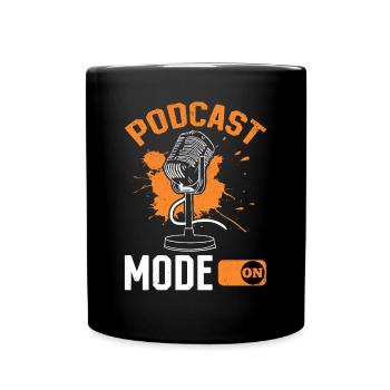 Podcast Mode On - Podcast Host Podcaster Podcastin - Tasse einfarbig - Schwarz - Vorne