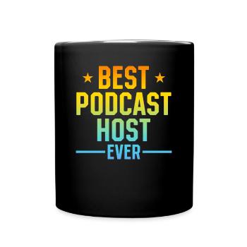 Best Podcast Host Ever - Podcast Host Podcasting P - Tasse einfarbig - Schwarz - Vorne