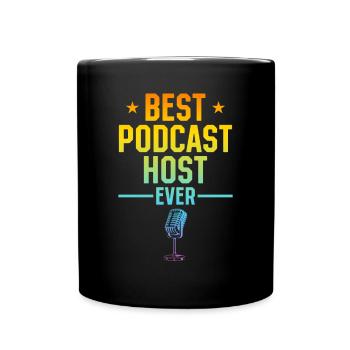 Best Podcast Host Ever - Podcast Podcaster - Tasse einfarbig - Schwarz - Vorne