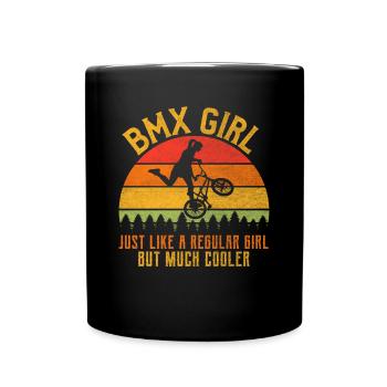 Bmx Mädchen Wie Ein Normales Mädchen Aber Cooler - Tasse einfarbig - Schwarz - Vorne