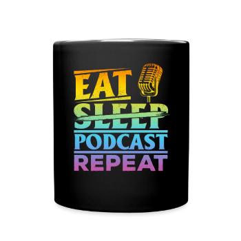 Eat Sleep Podcast Repeat - Podcast Host Podcasting - Mug uni - noir - Devant
