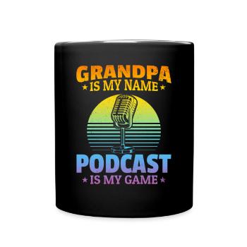 Grand-père est mon nom Podcasting est mon jeu - Grand-père - Mug uni - noir - Devant