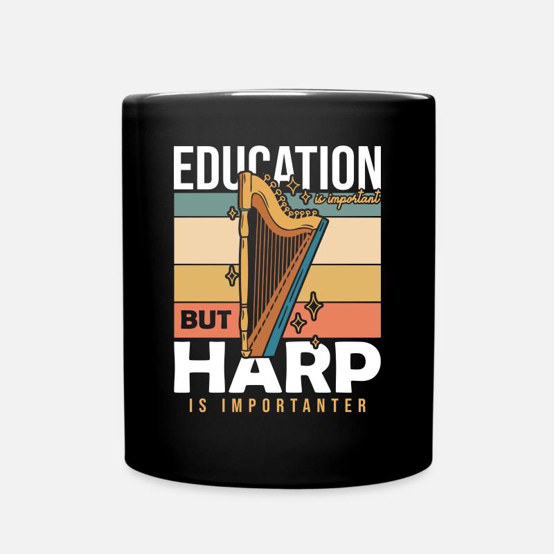 L’éducation est importante Harpe est plus importante Harfe - Mug uni - noir