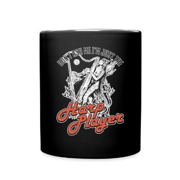 Don't Ask Me in Just The Harp Player Harp - Full Colour Mug - black - Front