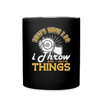 Discus I do I throw and I know things Discus thrower - Full Colour Mug - black - Front