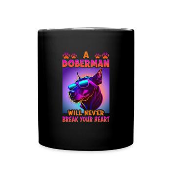Hunde Spruch Doberman Design für Hundeliebhaber - Tasse einfarbig - Schwarz - Vorne