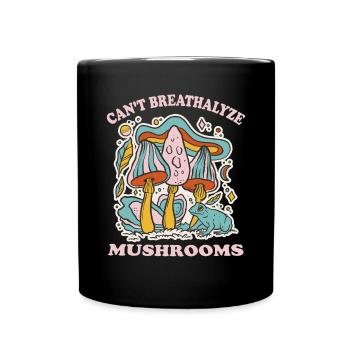 For Mushroom Lovers Can't Breathalyze Mushrooms - Tasse einfarbig - Schwarz - Vorne
