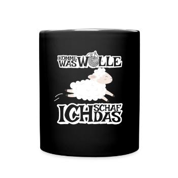 Komme was Wolle ich Schaf das - Tasse einfarbig - Schwarz - Vorne