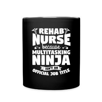 Reha-Krankenschwester, weil Multitasking-Ninja kein - Tasse einfarbig - Schwarz - Vorne