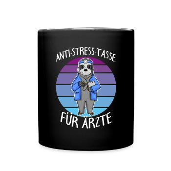Anti Stress Tasse für Ärzte Tierärzte - Tasse einfarbig - Schwarz - Vorne
