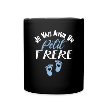 Je Vais Avoir Un Petit frére - Annonce Grossesse - Mug uni - noir - Devant