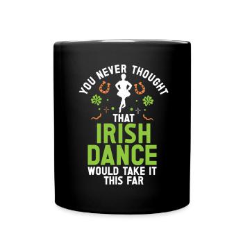 Irish Dance St. Patrick's Dance - Full Colour Mug - black - Front