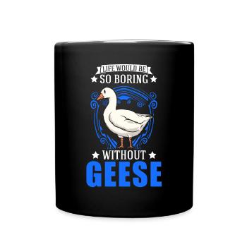 Geese Gift Goose Lovers Goose Breeders - Full Colour Mug - black - Front