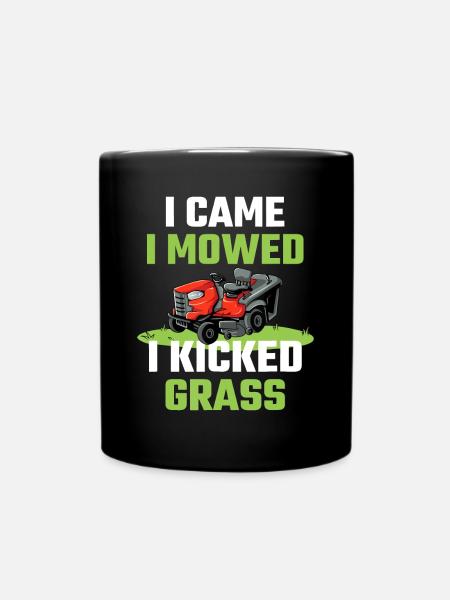 I Came I Mowed I Kicked Grass Funny Lawn Mowing Ga - Full Colour Mug - black