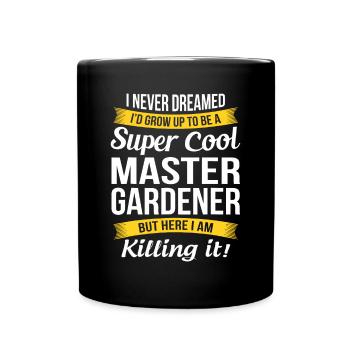 Master Gardener Tshirt Drôle Giftgradenid plutôt b - Mug uni - noir - Devant