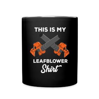 Landschaftsgärtner Gärten Laubbläser Das ist mein Blatt Bl - Tasse einfarbig - Schwarz - Vorne