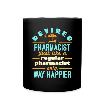 Apotheker im Ruhestand Apotheke Pharm.D Ruhestand Weg - Tasse einfarbig - Schwarz - Vorne