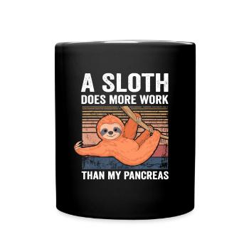 Sloth Does More Work Than My Pancreas T1D Diabetes - Full Colour Mug - black - Front