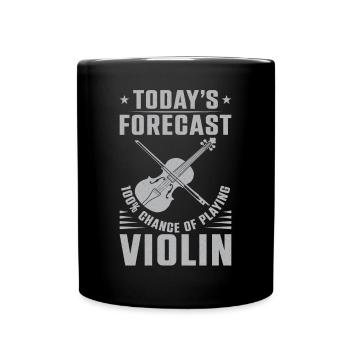 Violin Violinist Today's Forecast - Tasse einfarbig - Schwarz - Vorne