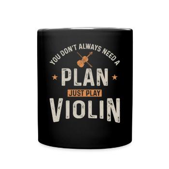 Violoniste violoniste Vous n’avez pas toujours - Mug uni - noir - Devant