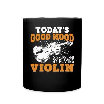 Violin Violinist Today's Good Mood - Tasse einfarbig - Schwarz - Vorne