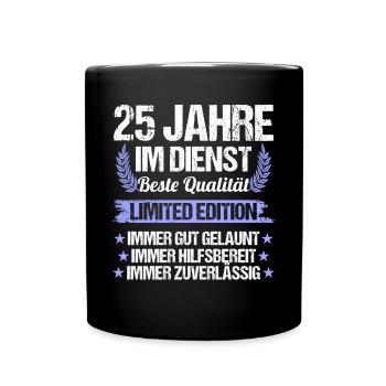 25 Jahre im Dienst 25 Jähriges Dienstjubiläum - Tasse einfarbig - Schwarz - Vorne