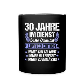 30 Jahre im Dienst 30 Jähriges Dienstjubiläum - Tasse einfarbig - Schwarz - Vorne