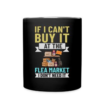 Flea Market Flea Market Funny Articles Market - Full Colour Mug - black - Front