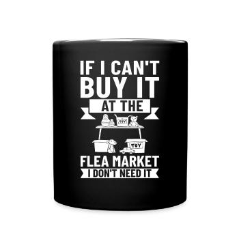 Flea Market Flea Market Funny Articles Market - Full Colour Mug - black - Front