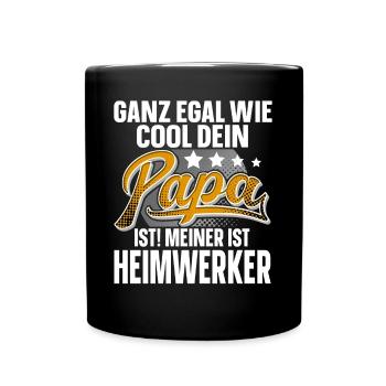 Heimwerker Papa Vater Vatertag Cooler Papa - Tasse einfarbig - Schwarz - Vorne