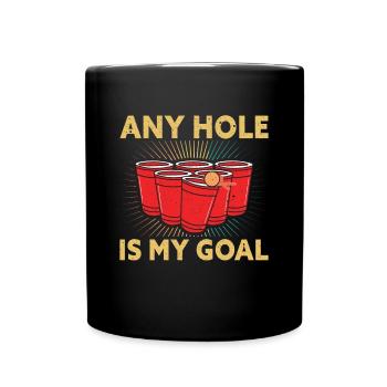 Tout trou est mon objectif Beer Pong Boire du Beer Pong - Mug uni - noir - Devant